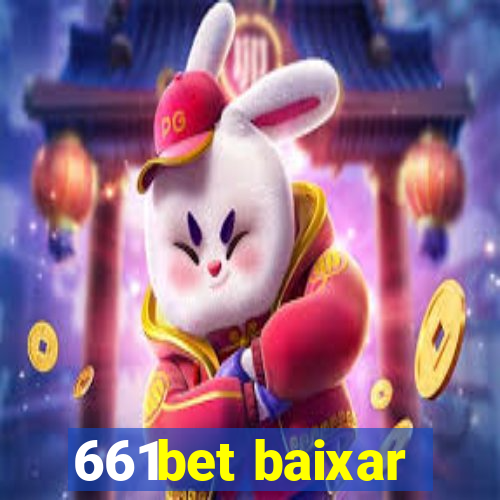 661bet baixar